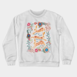 Leaping hare folk art motivational quote Crewneck Sweatshirt